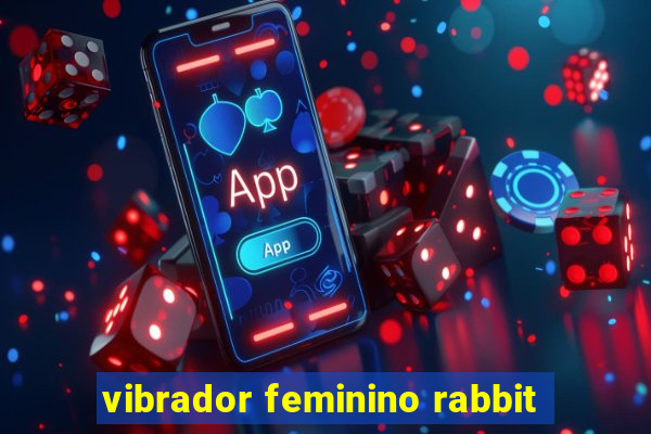 vibrador feminino rabbit